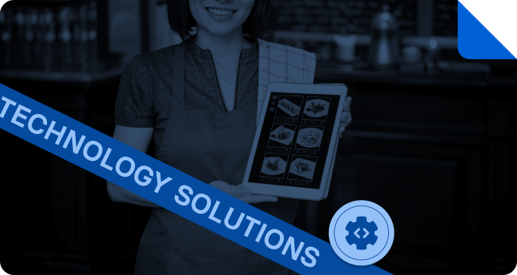 Restaurant Technology Solutions to Operate Your Business Efficiently